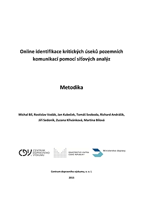 Online identifikace kritických úseků pozemních komunikací pomocí síťových analýz
