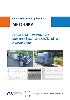Metodika hodnocení stavu vozovek kombinací rázového zařízení FWD a georadaru