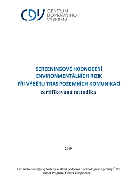  SCREENING EVALUATION OF ENVIRONMENTAL RISKS IN THE SELECTION OF ROUTES OF LAND COMMUNICATIONS